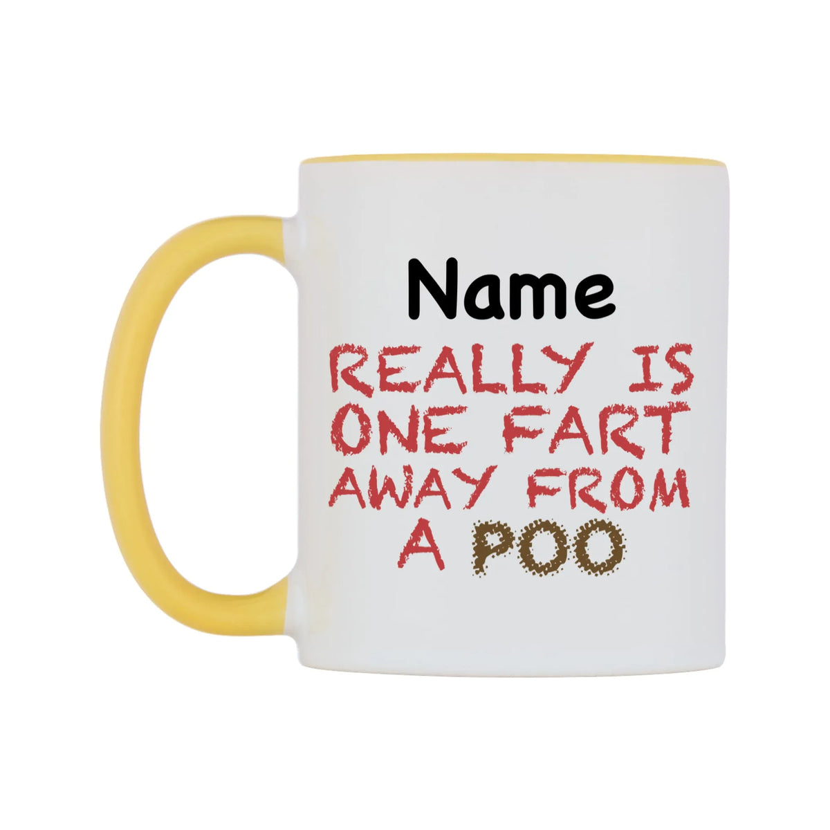 Really is ONE Fart Away from A Poo Personalised Mug — white 11oz gloss mug with a yellow inside and handle, right side, on a white background