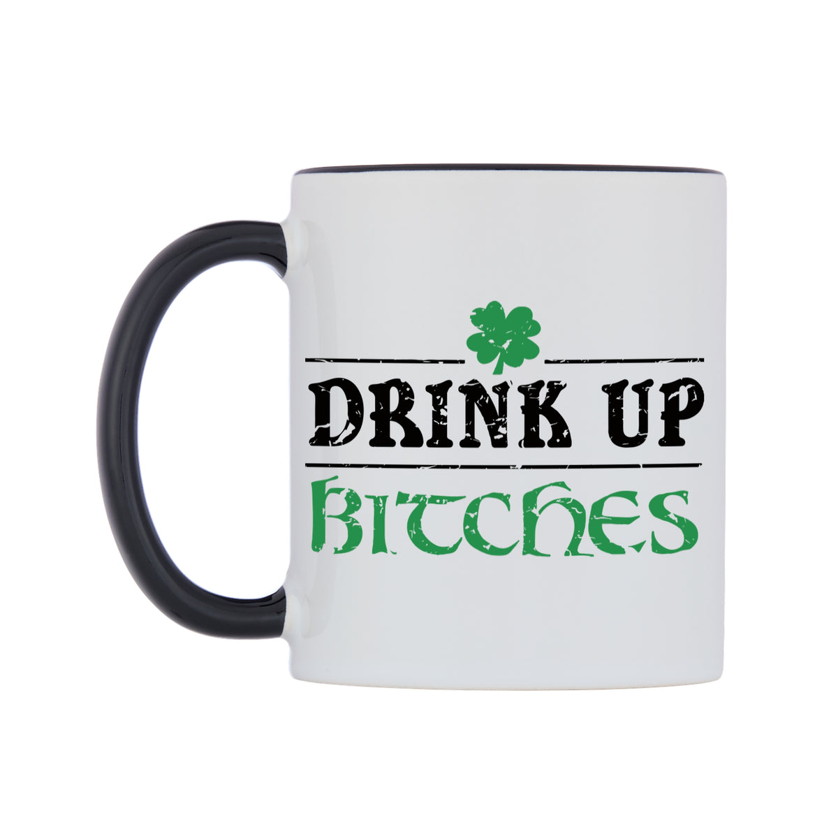 Drink up B*tches Mug — white 11oz gloss mug with a black inside and handle, right side, on a white background