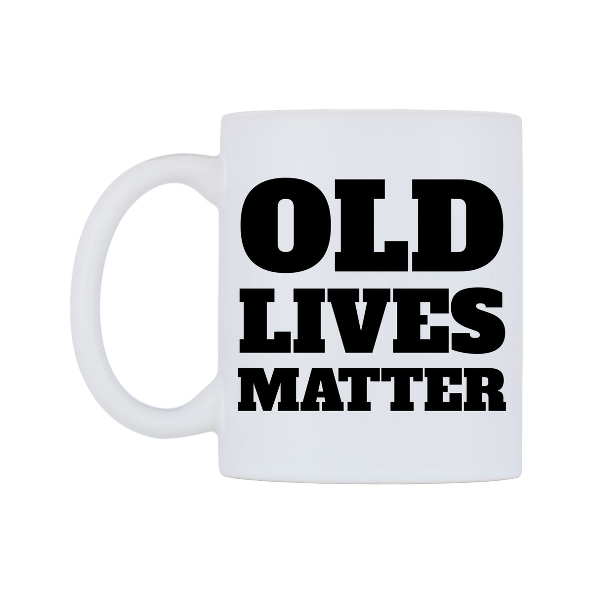 Old Lives Matter Mug — white 11oz gloss mug, right side, on a white background