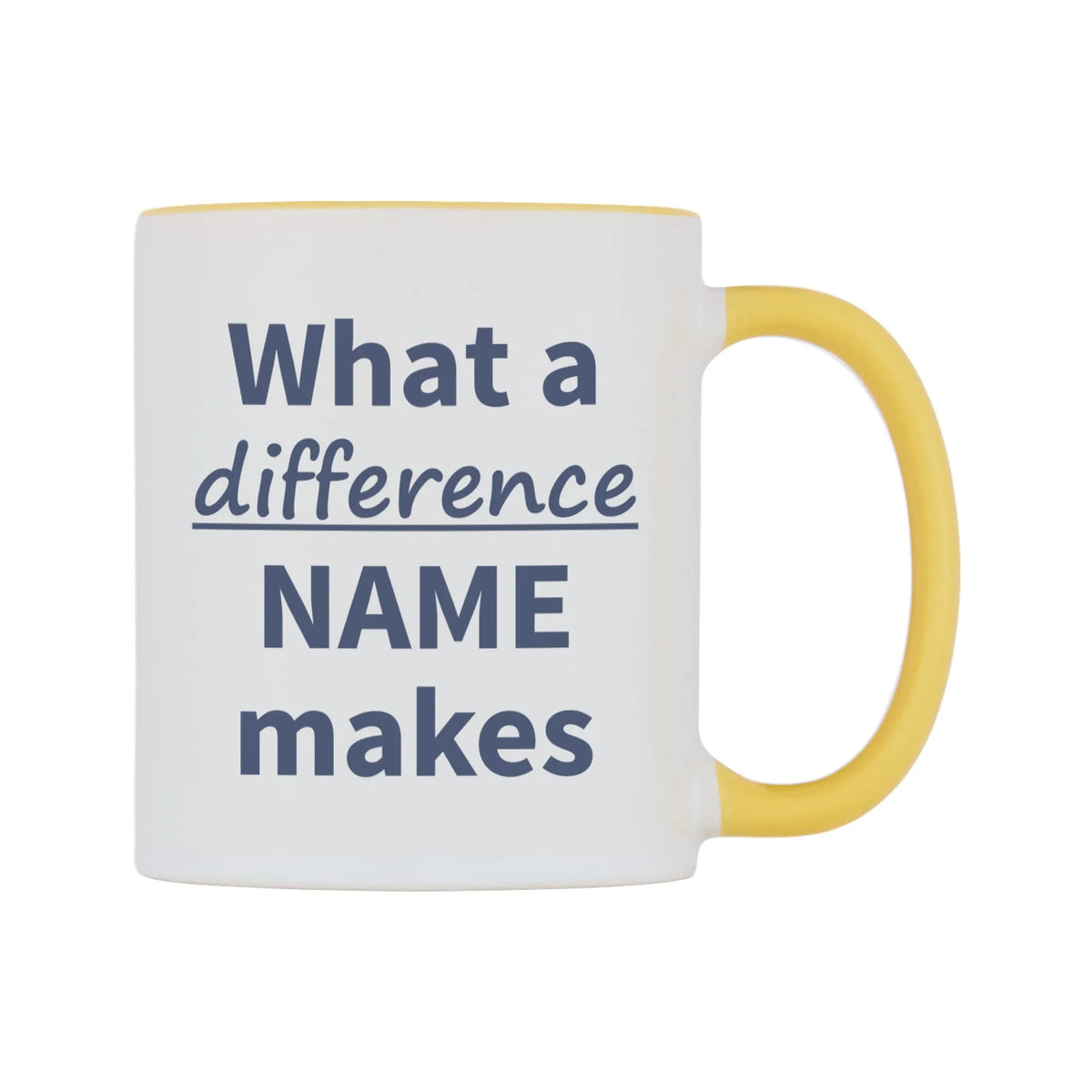 What a difference Personalised Mug — white 11oz gloss mug with a yellow inside and handle, left side, on a white background