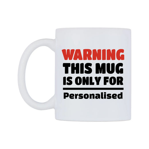 Warning Personalised Mug — white 11oz gloss mug, right side, on a white background