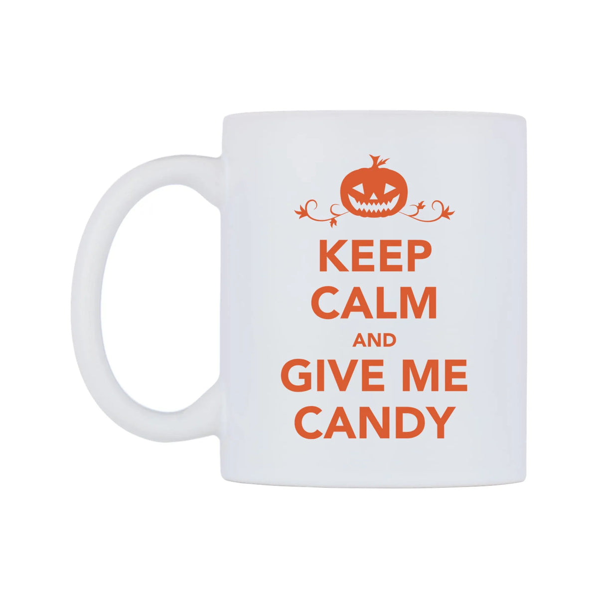 Keep Calm And Give Me Candy Mug — white 11oz gloss mug, right side, on a white background