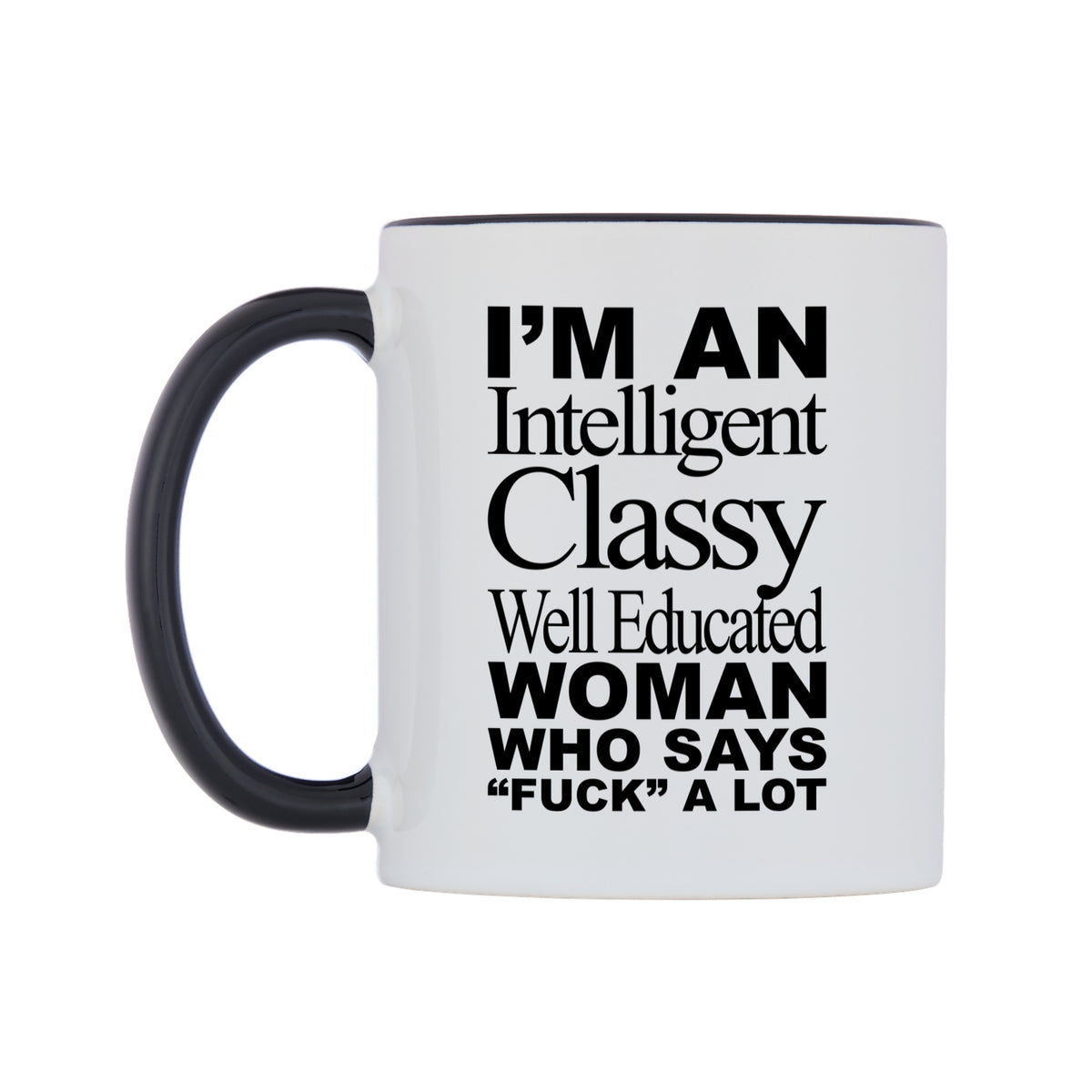 I'm an Intelligent Classy... Mug — white 11oz gloss mug with a black inside and handle, right side, on a white background