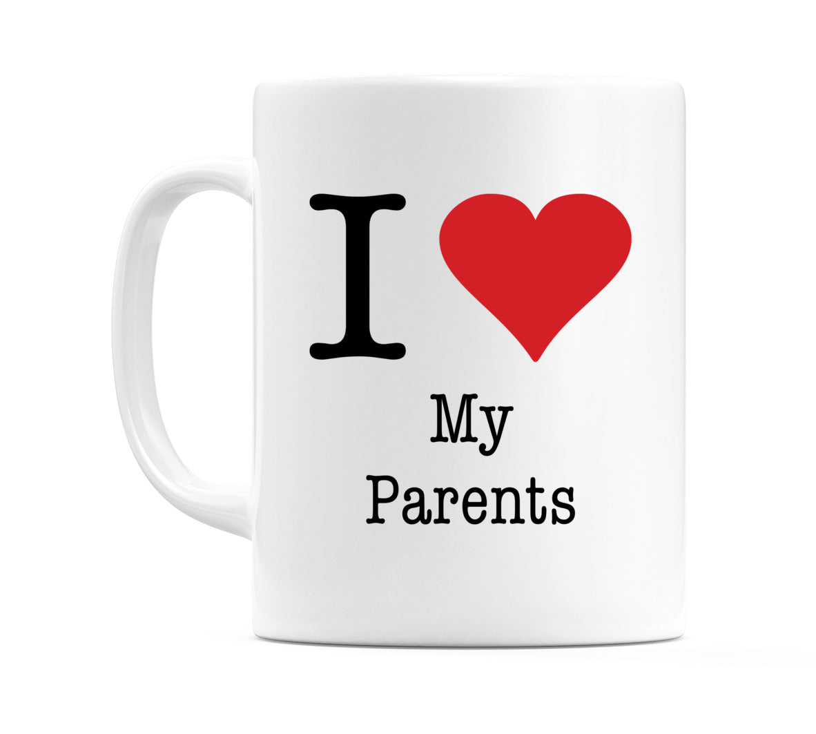 I Love My Parents Mug