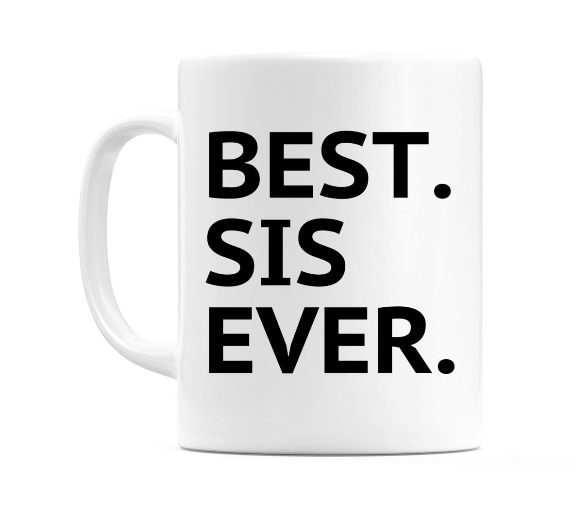 Best Sister Ever Mug