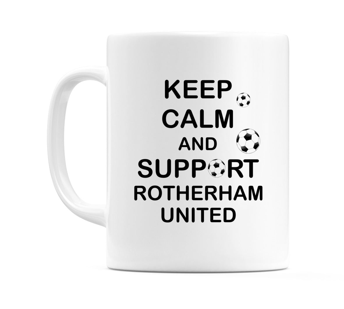 Keep Calm And Support Rotherham United Mug