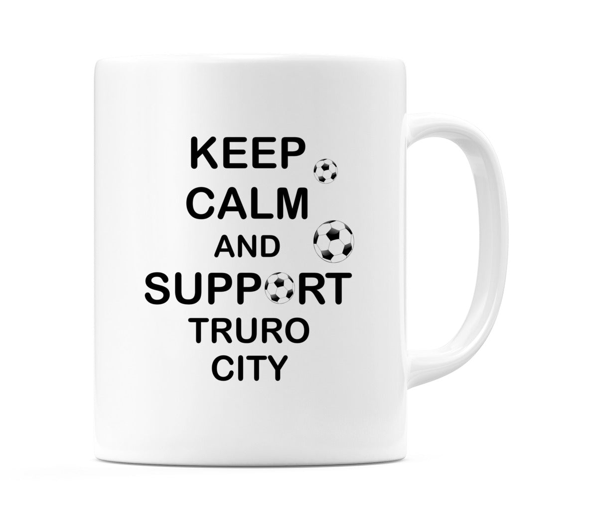 Keep Calm And Support Truro City Mug