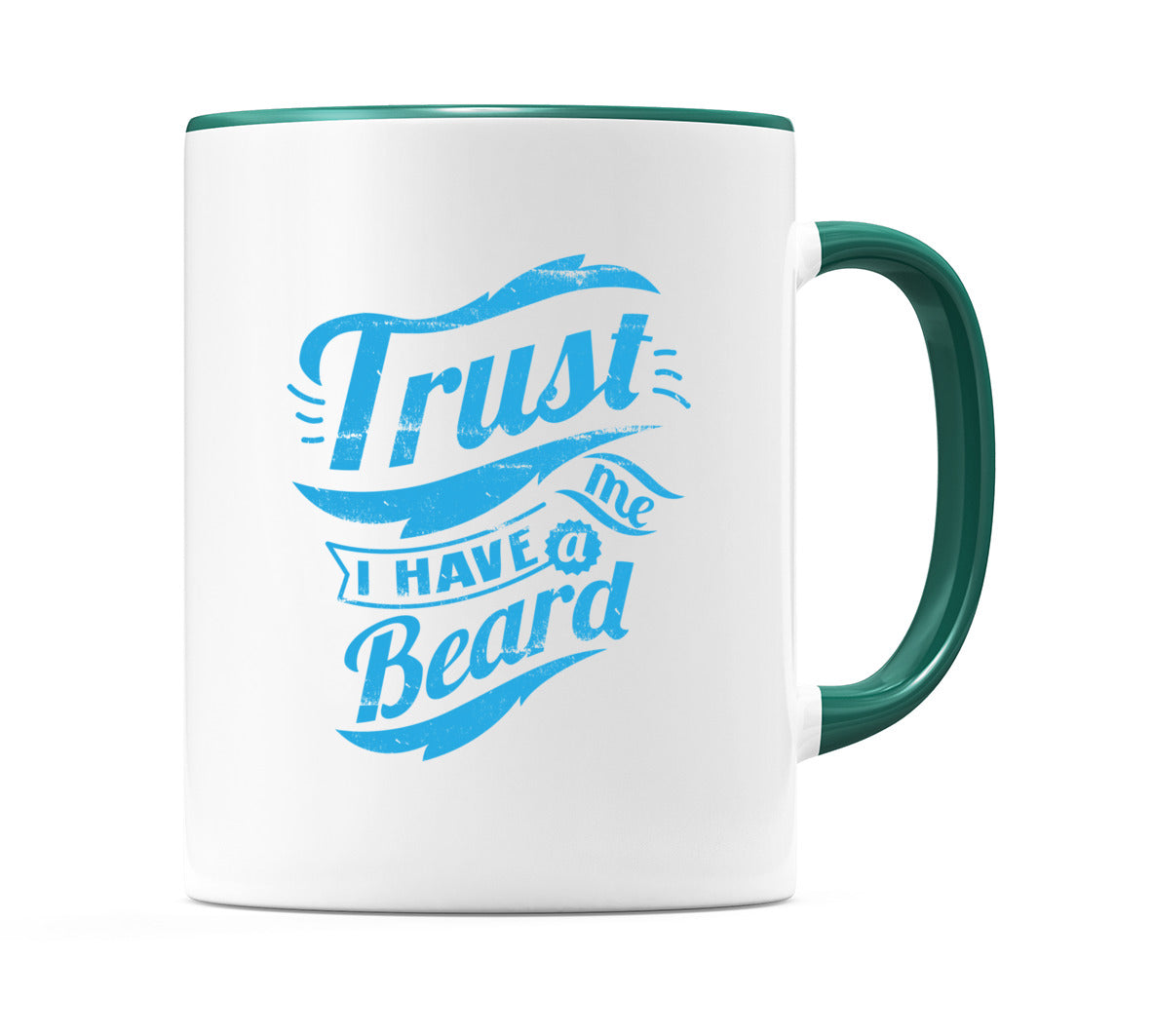 Trust Me I Have A Beard Mug