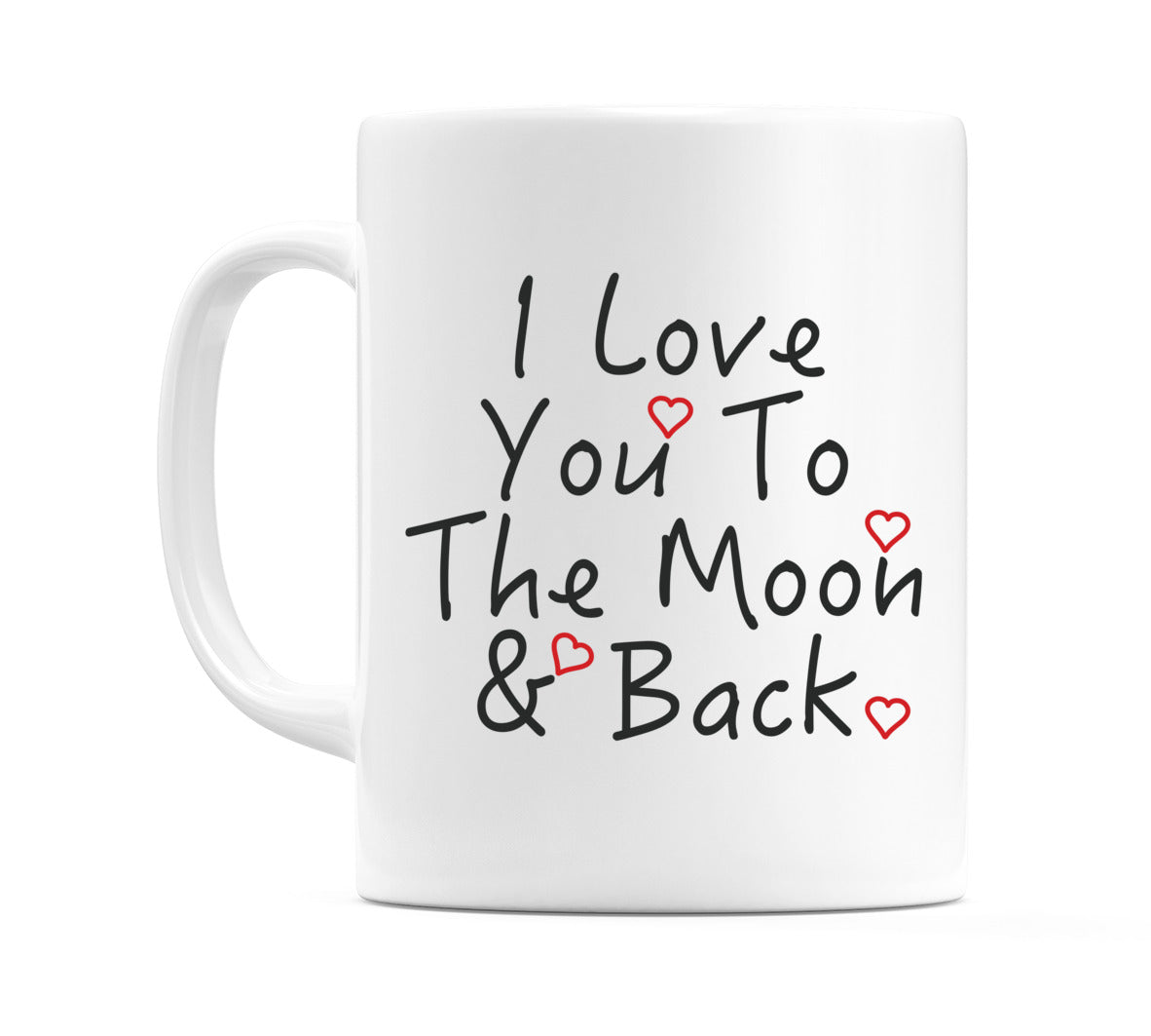 I Love You To The Moon & Back Mug