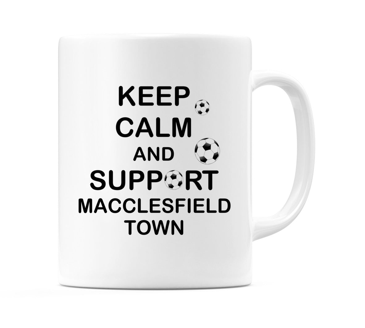 Keep Calm And Support Macclesfield Town Mug