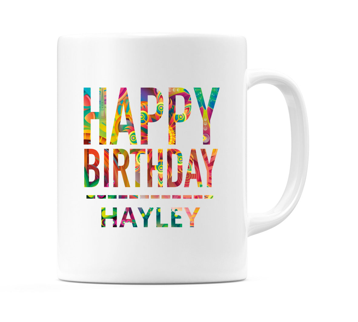 Happy Birthday Hayley (Tie Dye Effect) Mug Cup by WeDoMugs