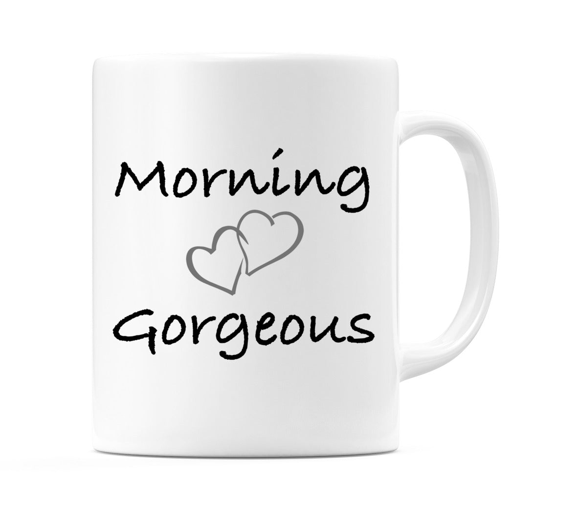 Morning Gorgeous Mug