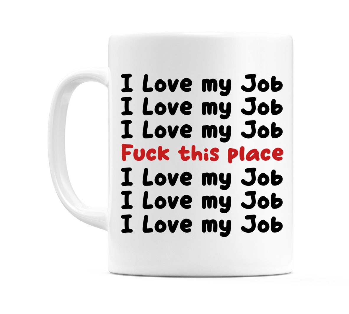 I Love my Job