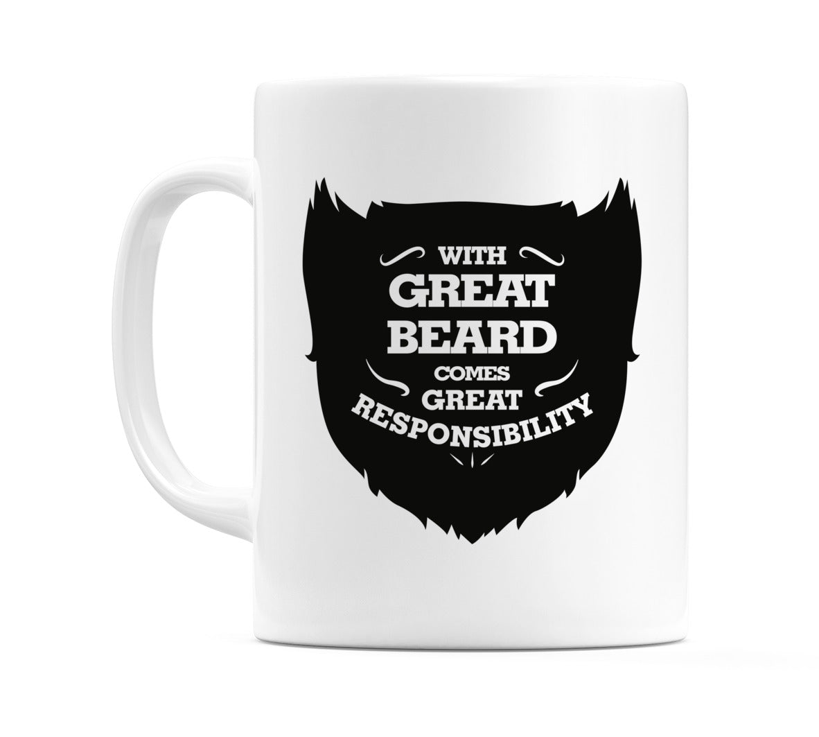 With Great Beard Comes Great Responsibility Mug