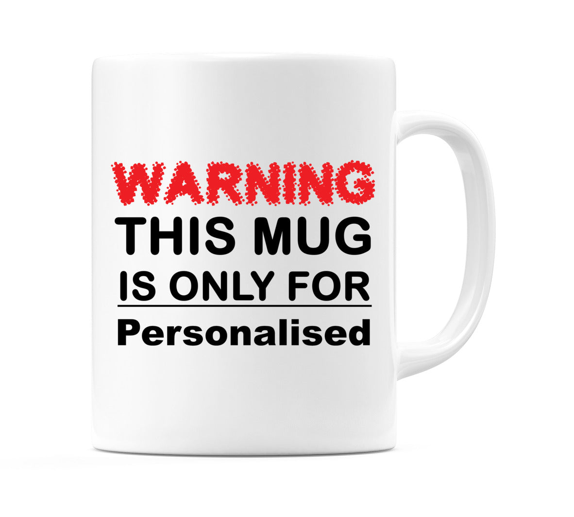 Warning Personalised Mug