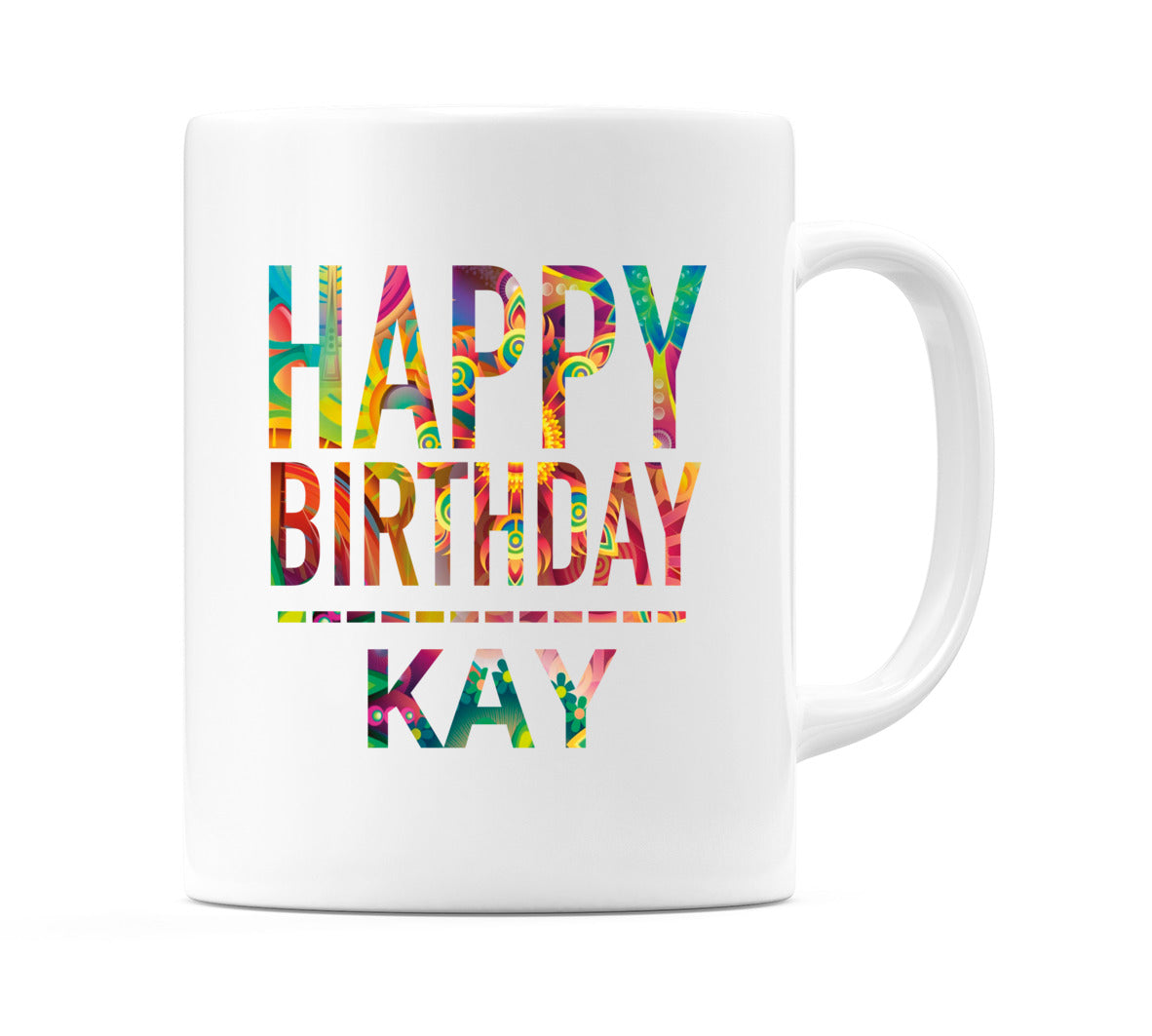 Happy Birthday Kay (Tie Dye Effect) Mug Cup by WeDoMugs