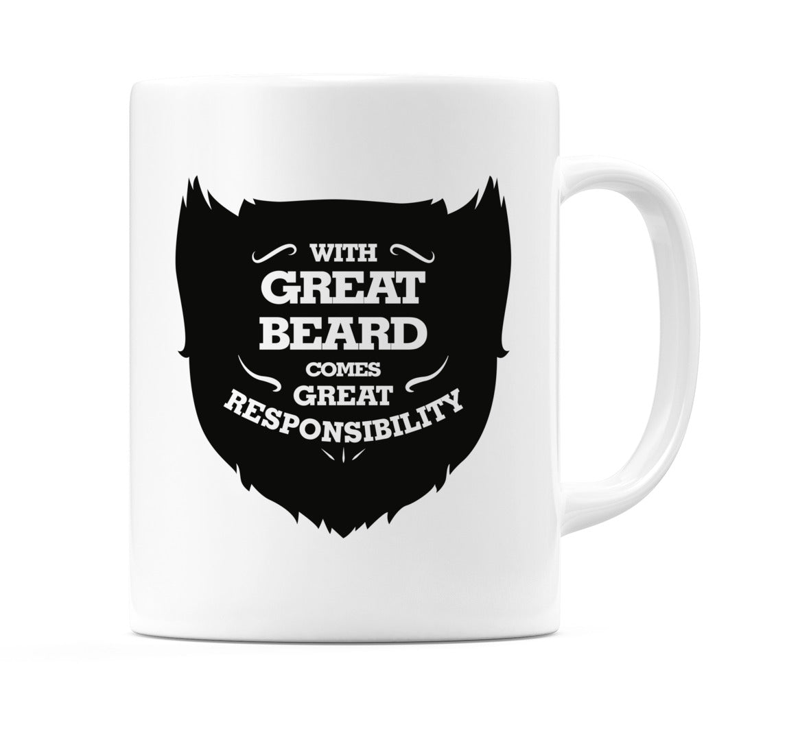 With Great Beard Comes Great Responsibility Mug