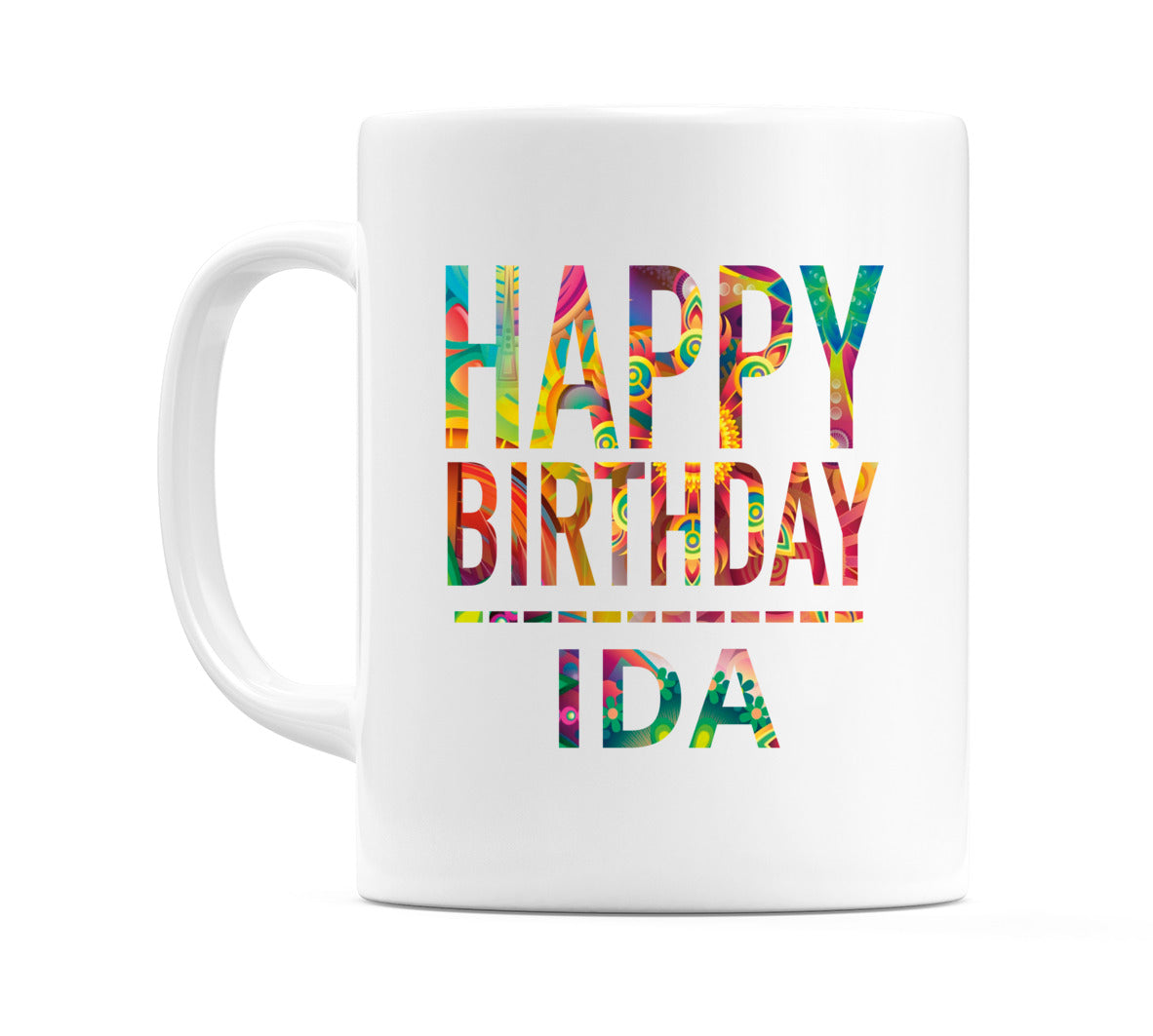Happy Birthday Ida (Tie Dye Effect) Mug Cup by WeDoMugs