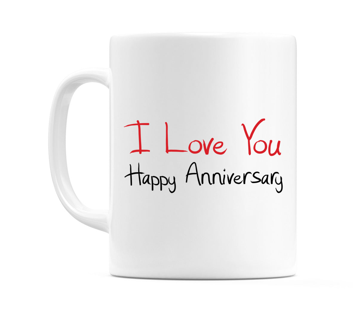 I Love You Happy Anniversary Mug