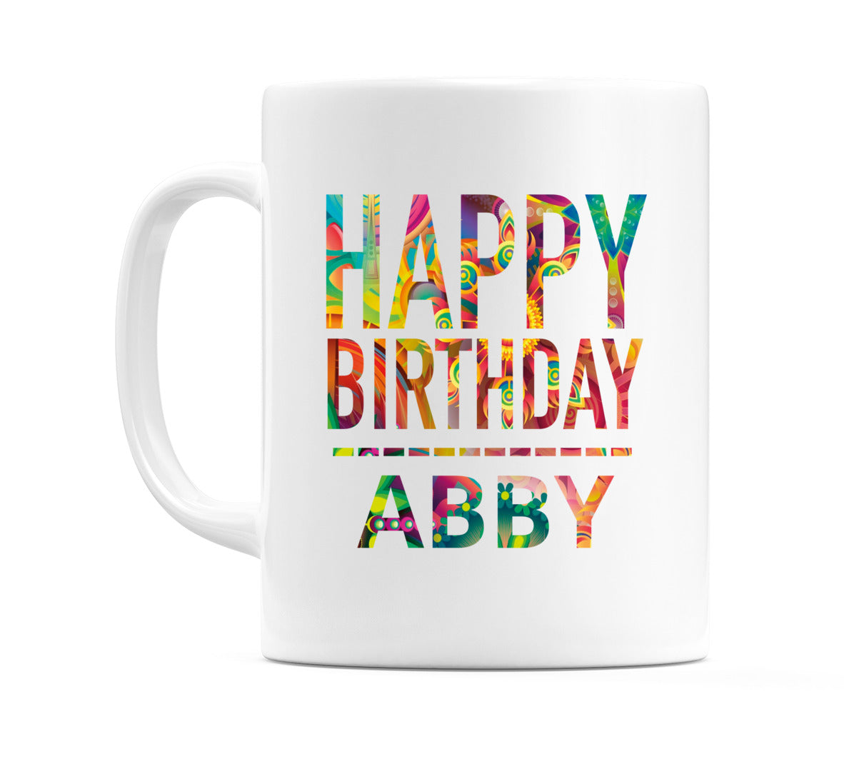 Happy Birthday Abby (Tie Dye Effect) Mug Cup by WeDoMugs
