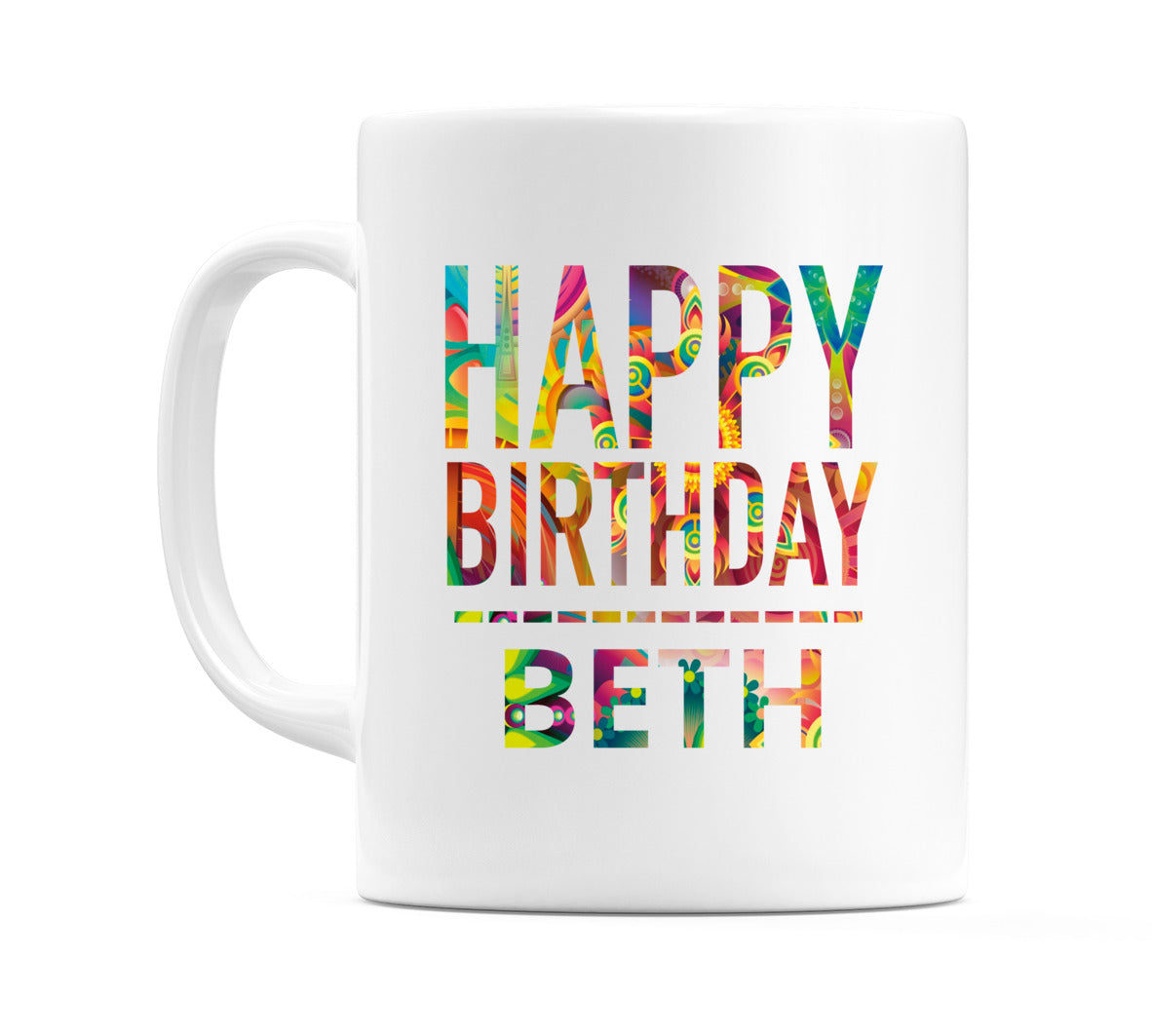 Happy Birthday Beth (Tie Dye Effect) Mug Cup by WeDoMugs