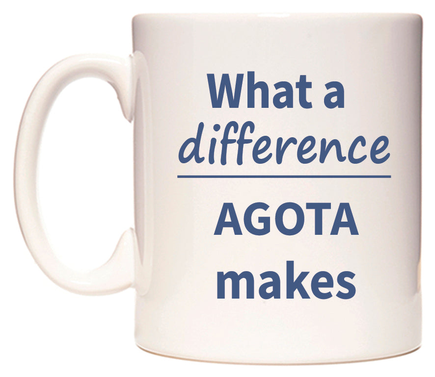 What a difference AGOTA makes Mug