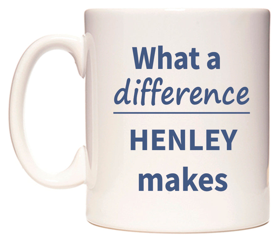 What a difference HENLEY makes Mug