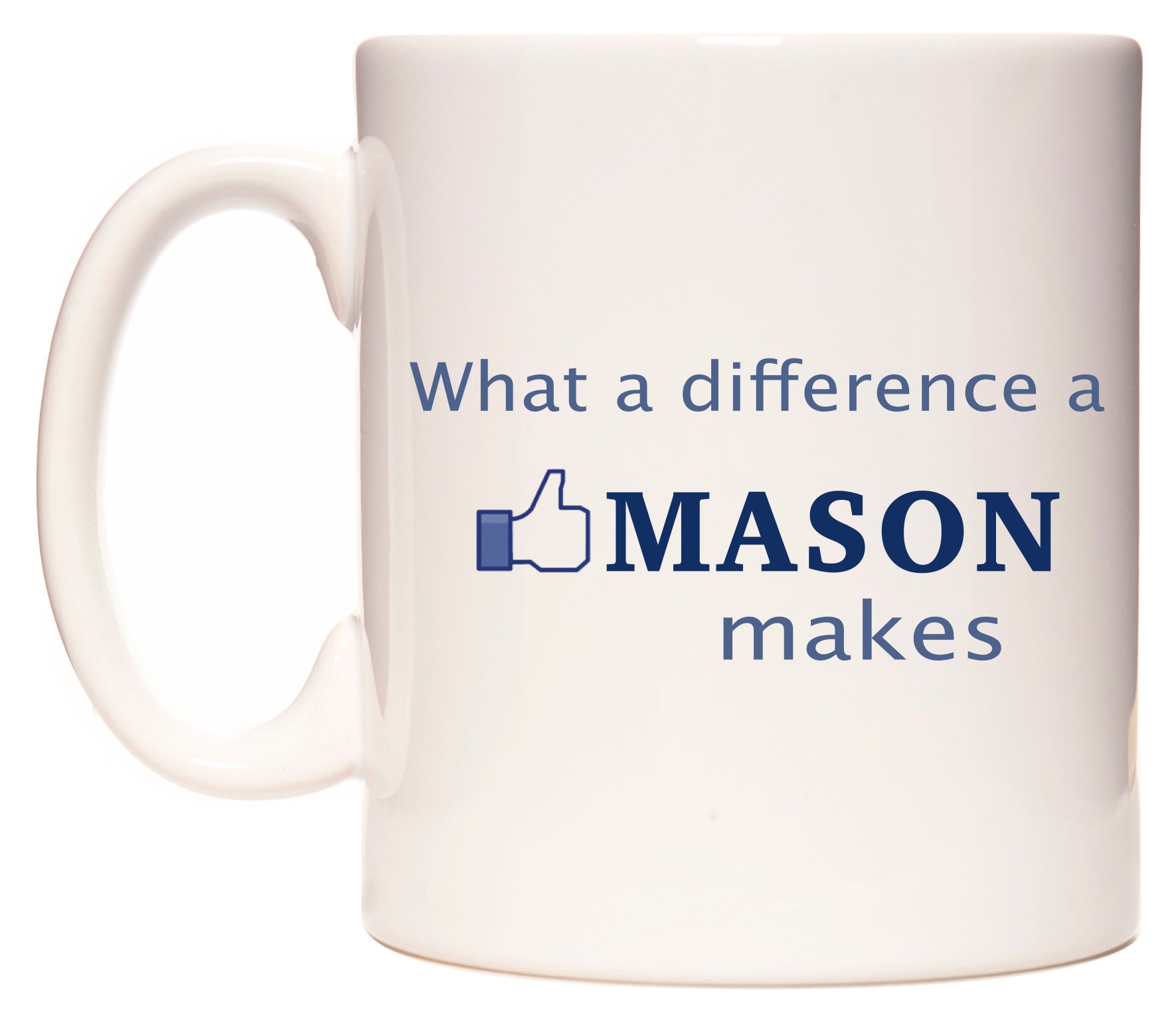 What A Difference A Mason Makes Mug