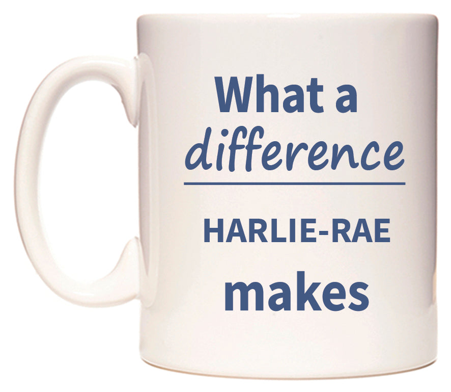 What a difference HARLIE-RAE makes Mug