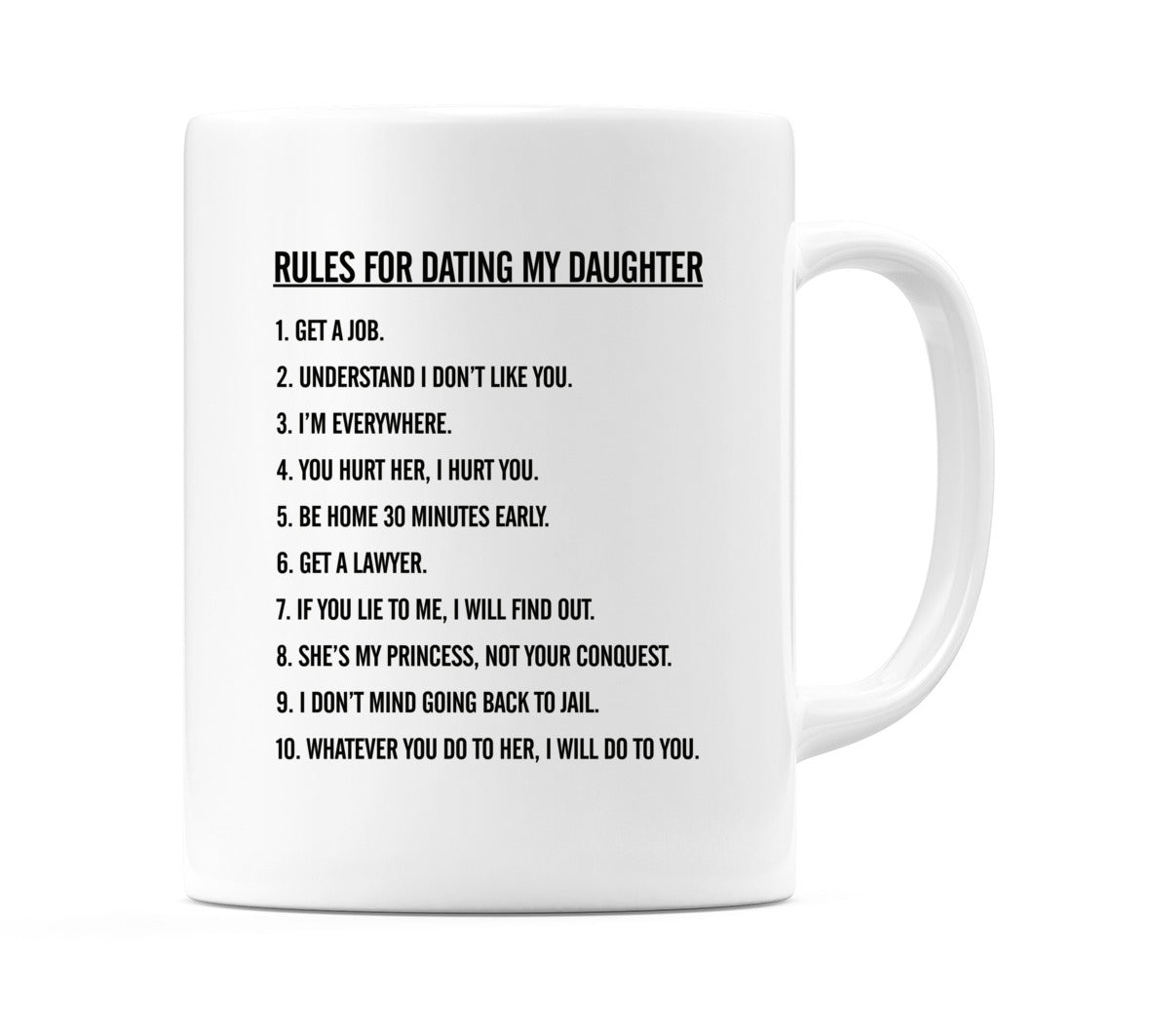 Rules for Dating my Daughter... Mug