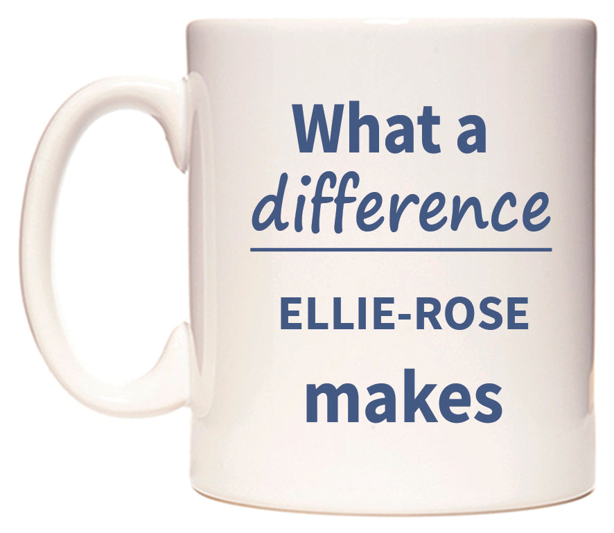 What a difference ELLIE-ROSE makes Mug