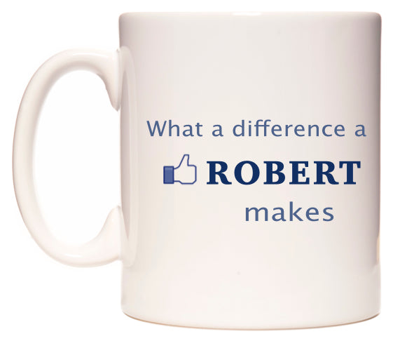 What A Difference A Robert Makes Mug