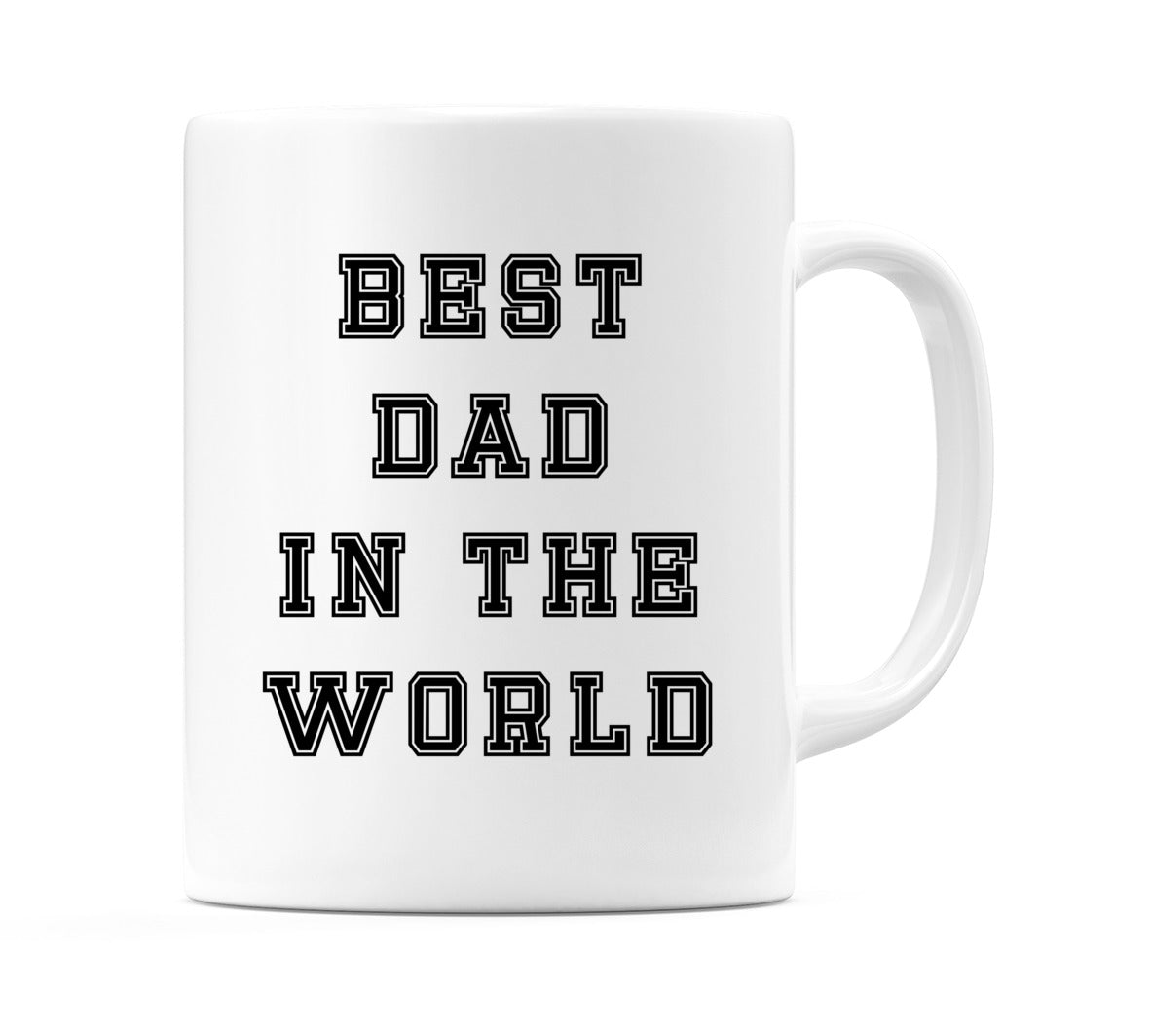 Best Dad In The World Mug