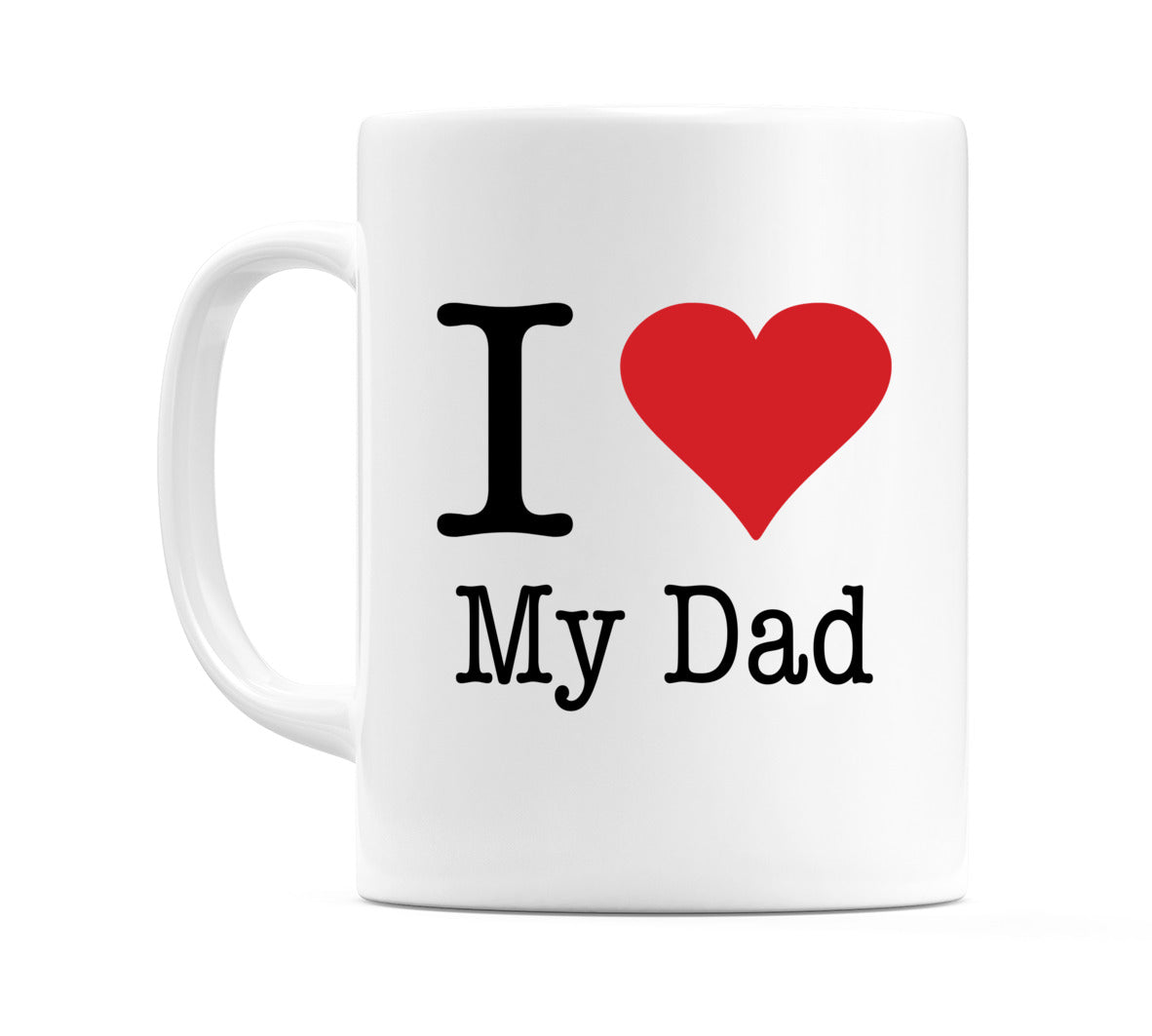 I Love My Dad Mug