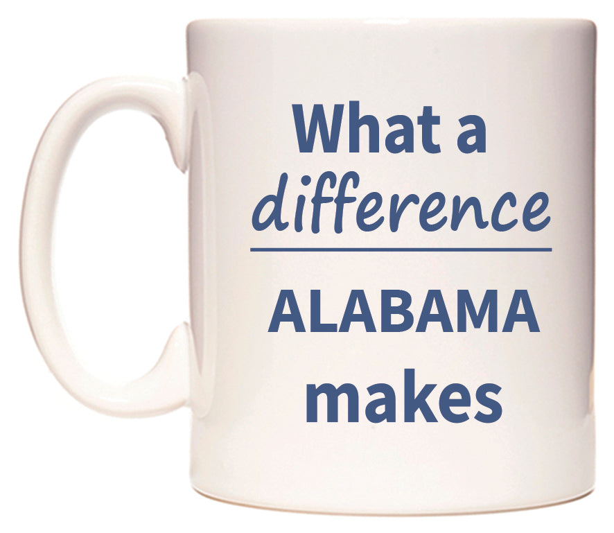 What a difference ALABAMA makes Mug