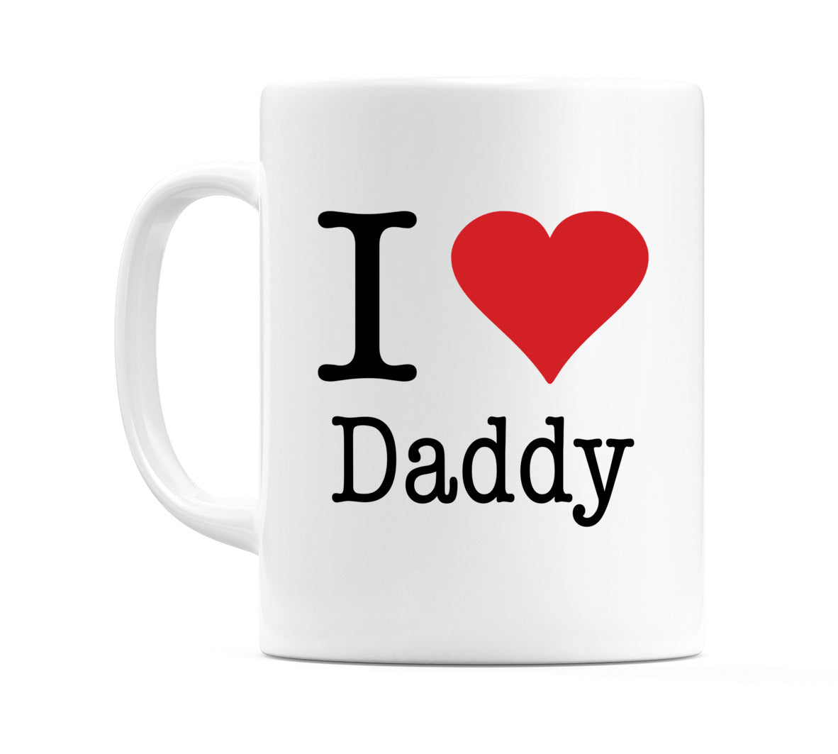 I Love Daddy Mug