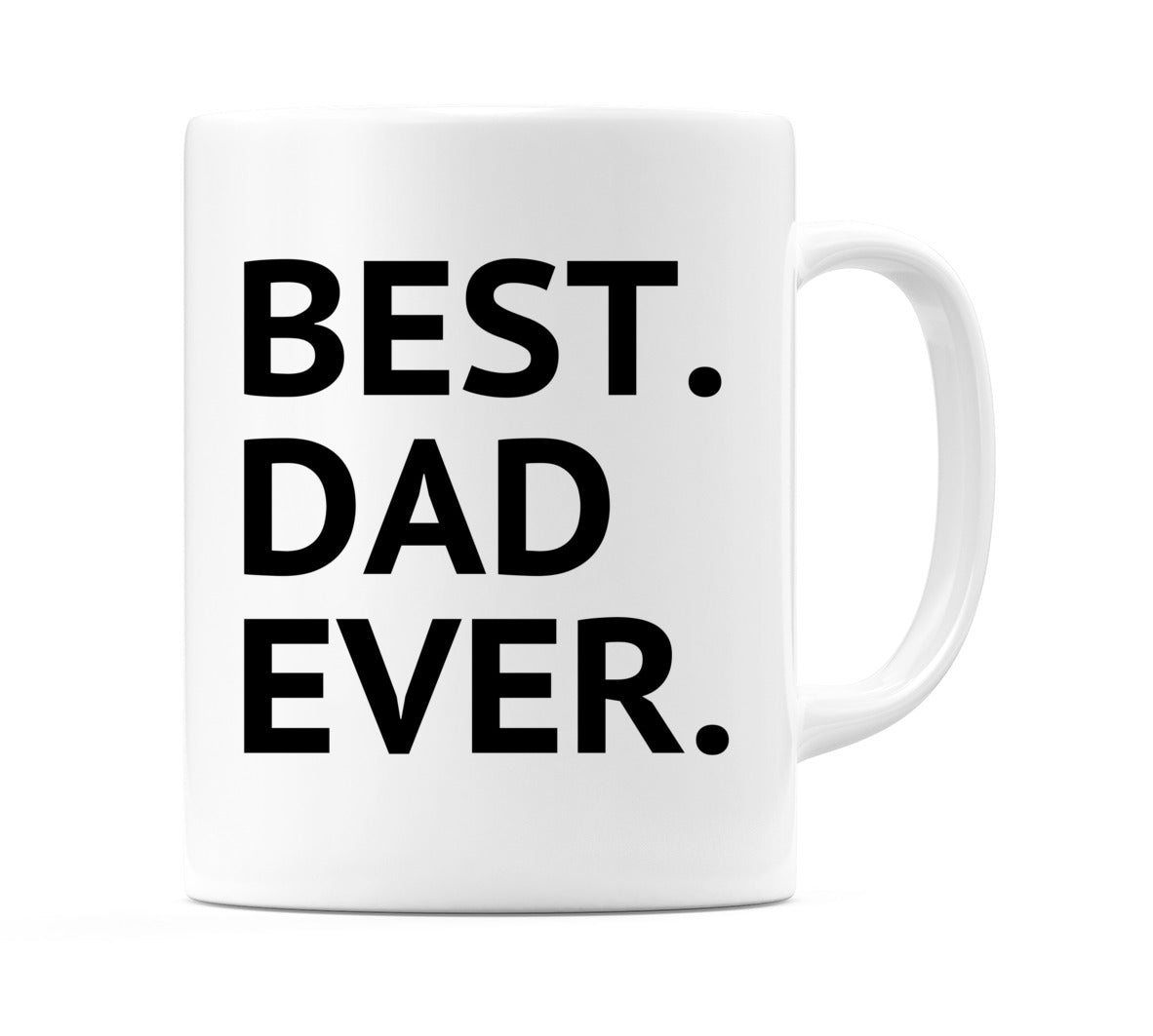 Best Dad Ever Mug