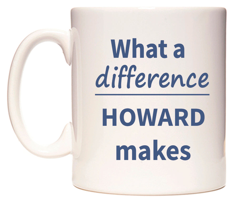 What a difference HOWARD makes Mug