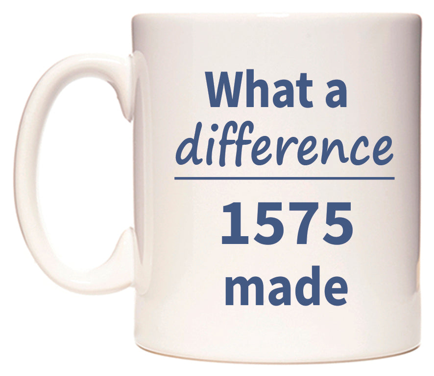 What a difference 1575 made Mug