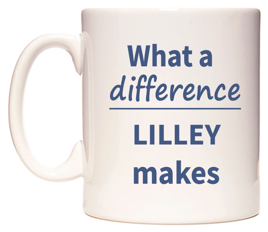 What a difference LILLEY makes Mug