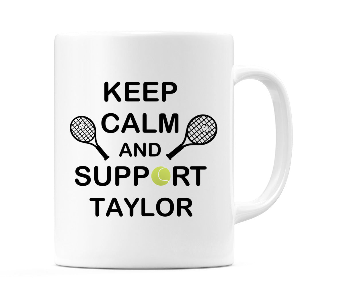 Keep Calm And Support Taylor Mug