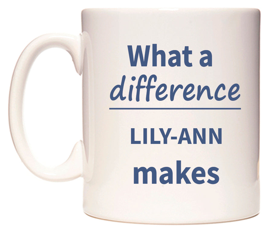 What a difference LILY-ANN makes Mug