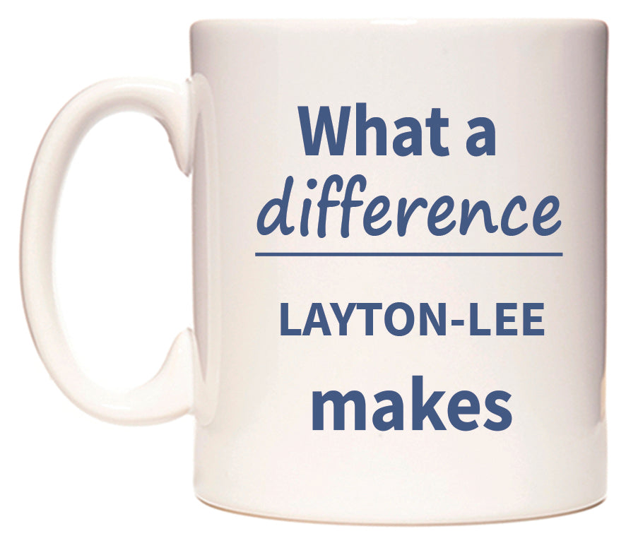 What a difference LAYTON-LEE makes Mug