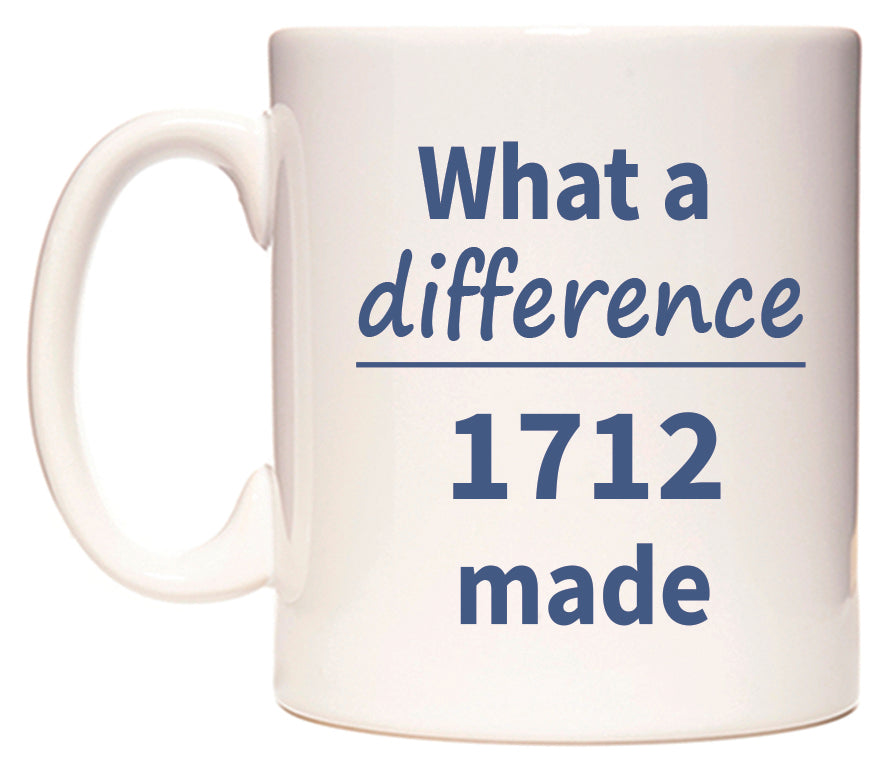 What a difference 1712 made Mug