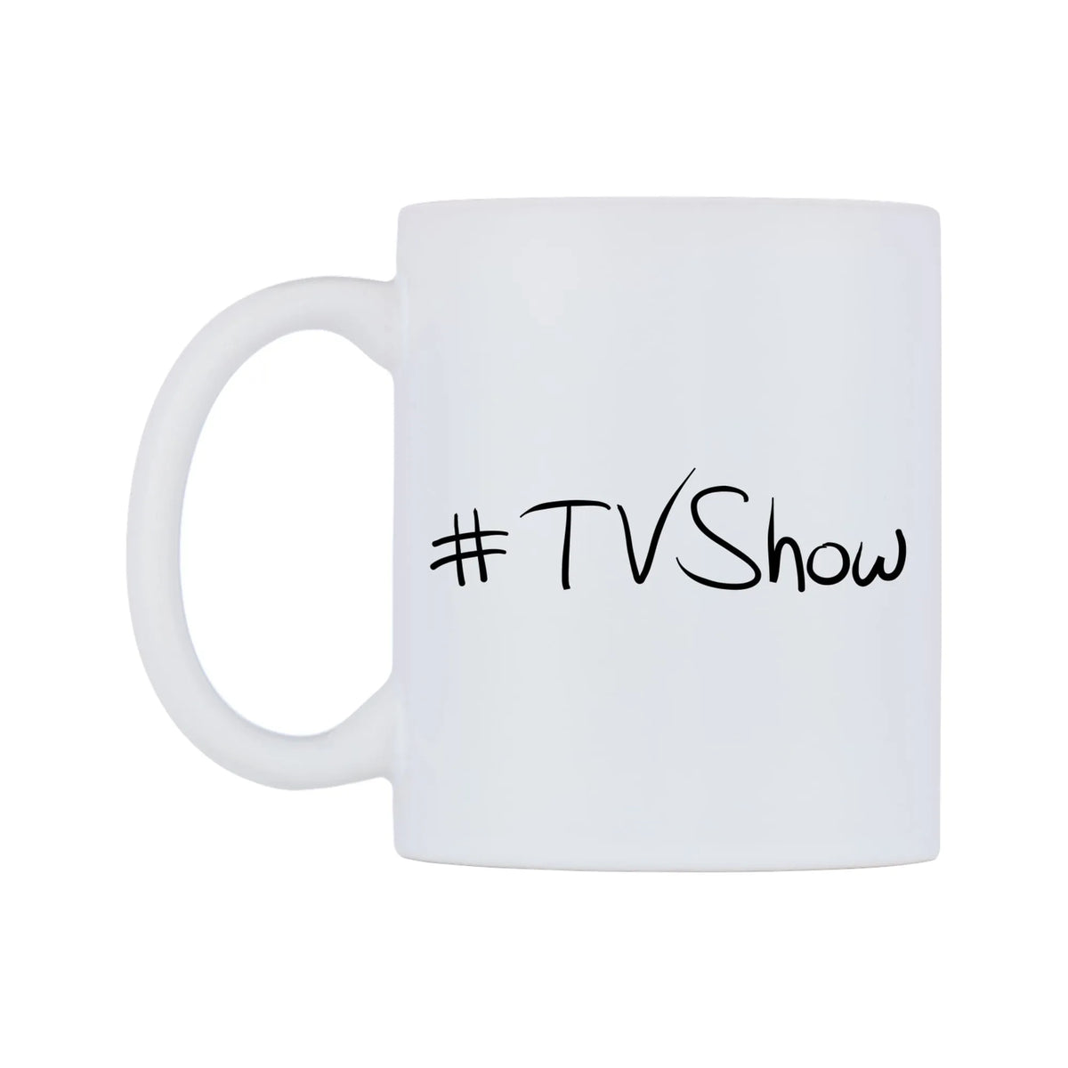TVShow Mug — mug, right side, on a white background