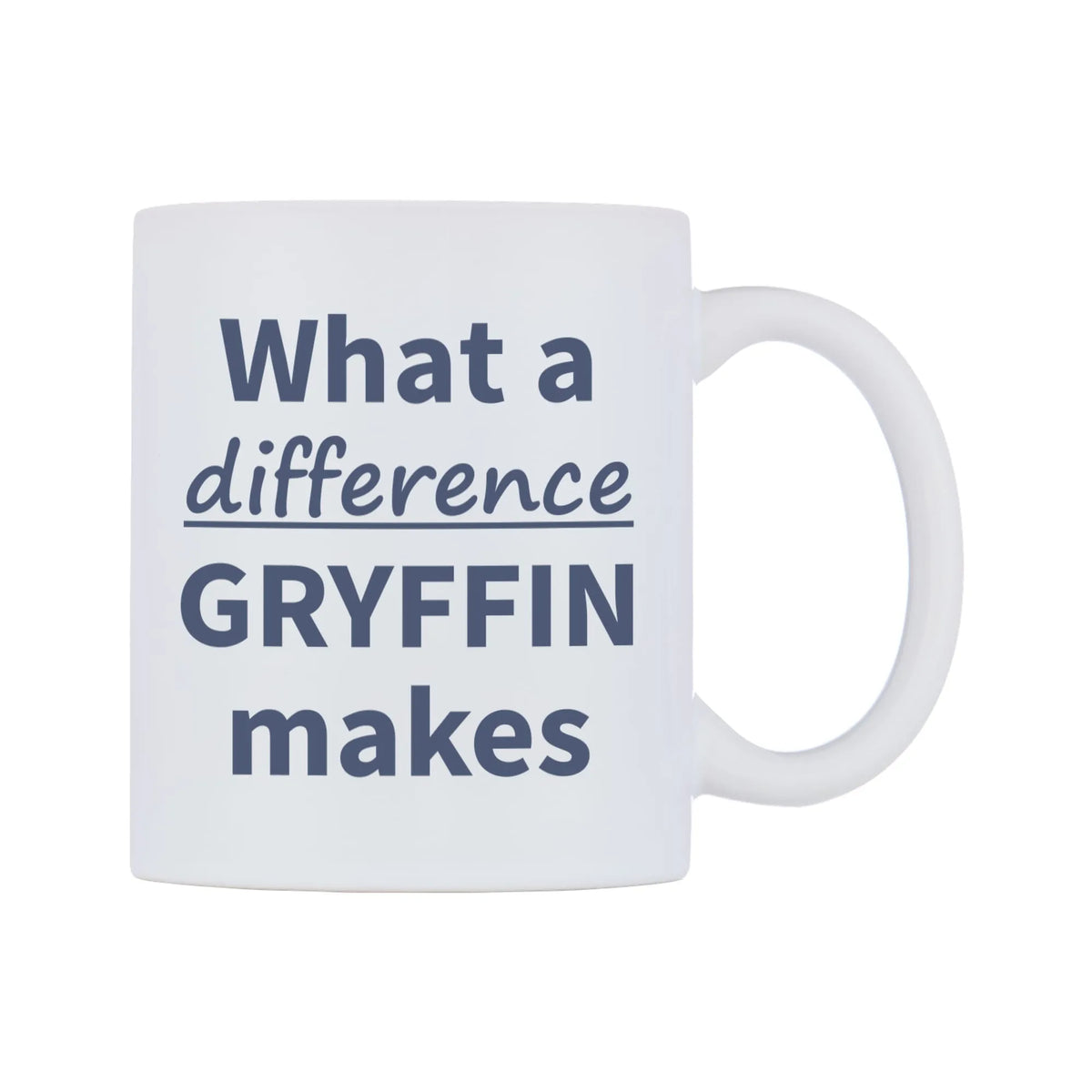 What a difference GRYFFIN makes Mug — mug, left side, on a white background