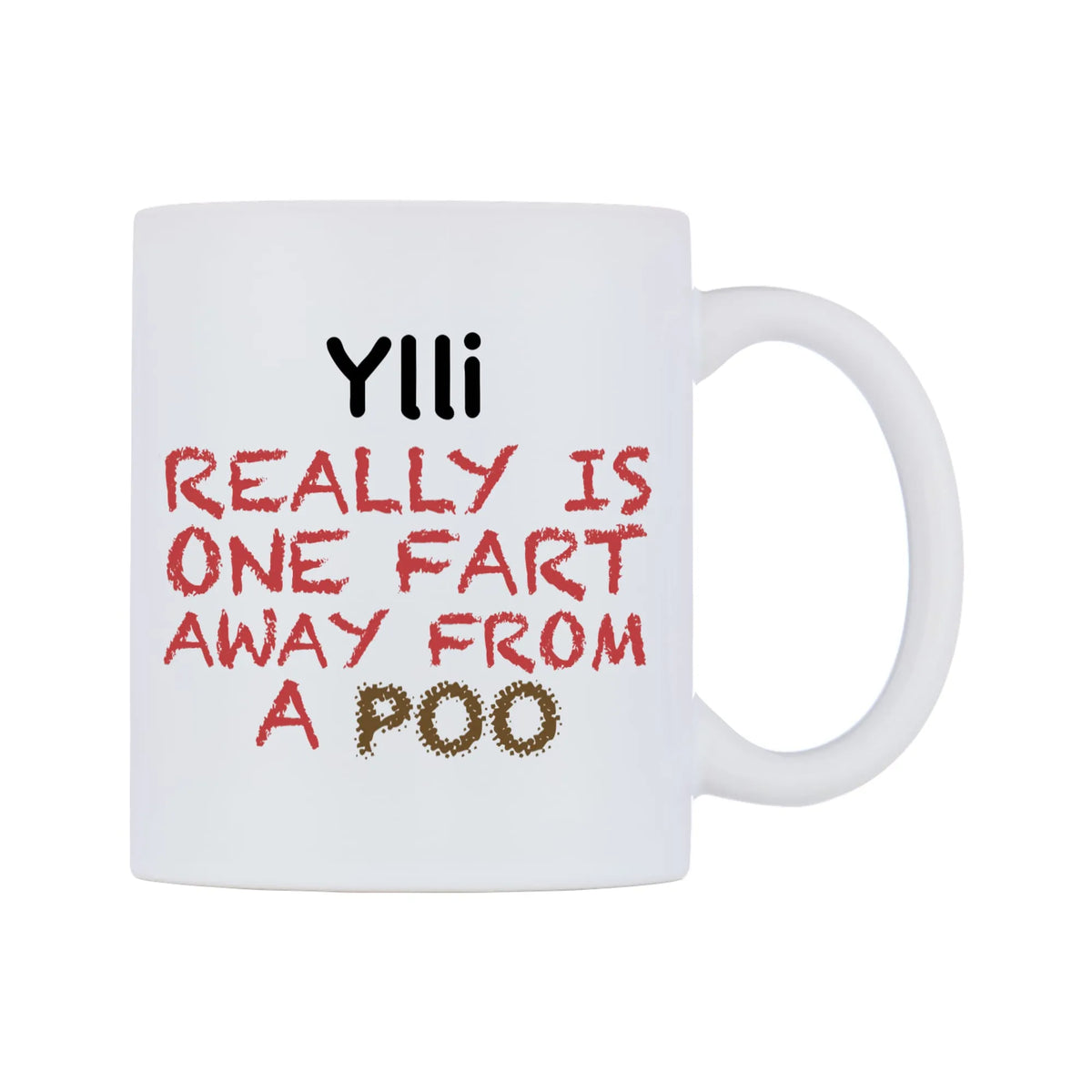 Ylli Really is ONE Fart Away from A Poo Mug — mug, left side, on a white background