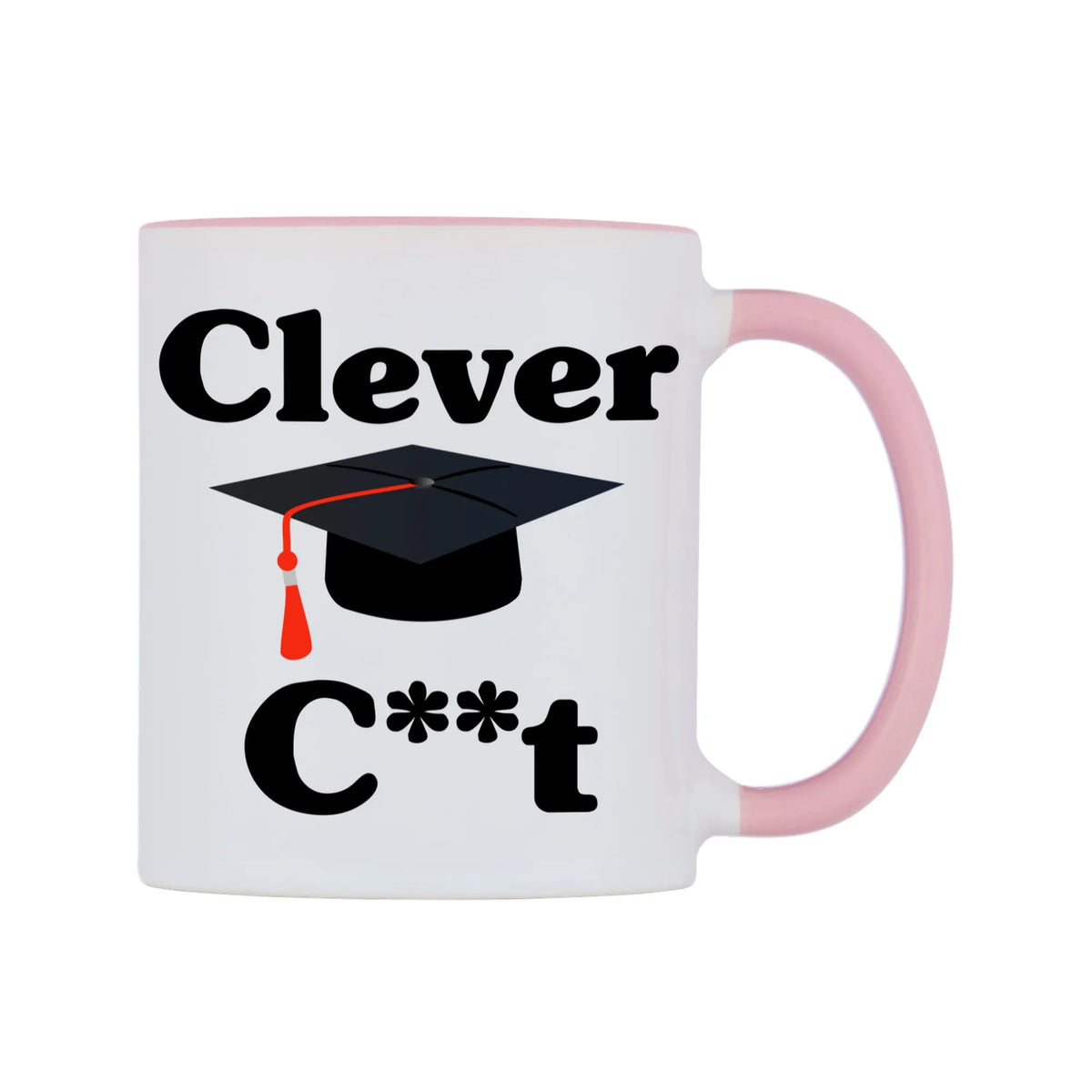 Clever C**t Mug — white 11oz gloss mug with a pink inside and handle, left side, on a white background