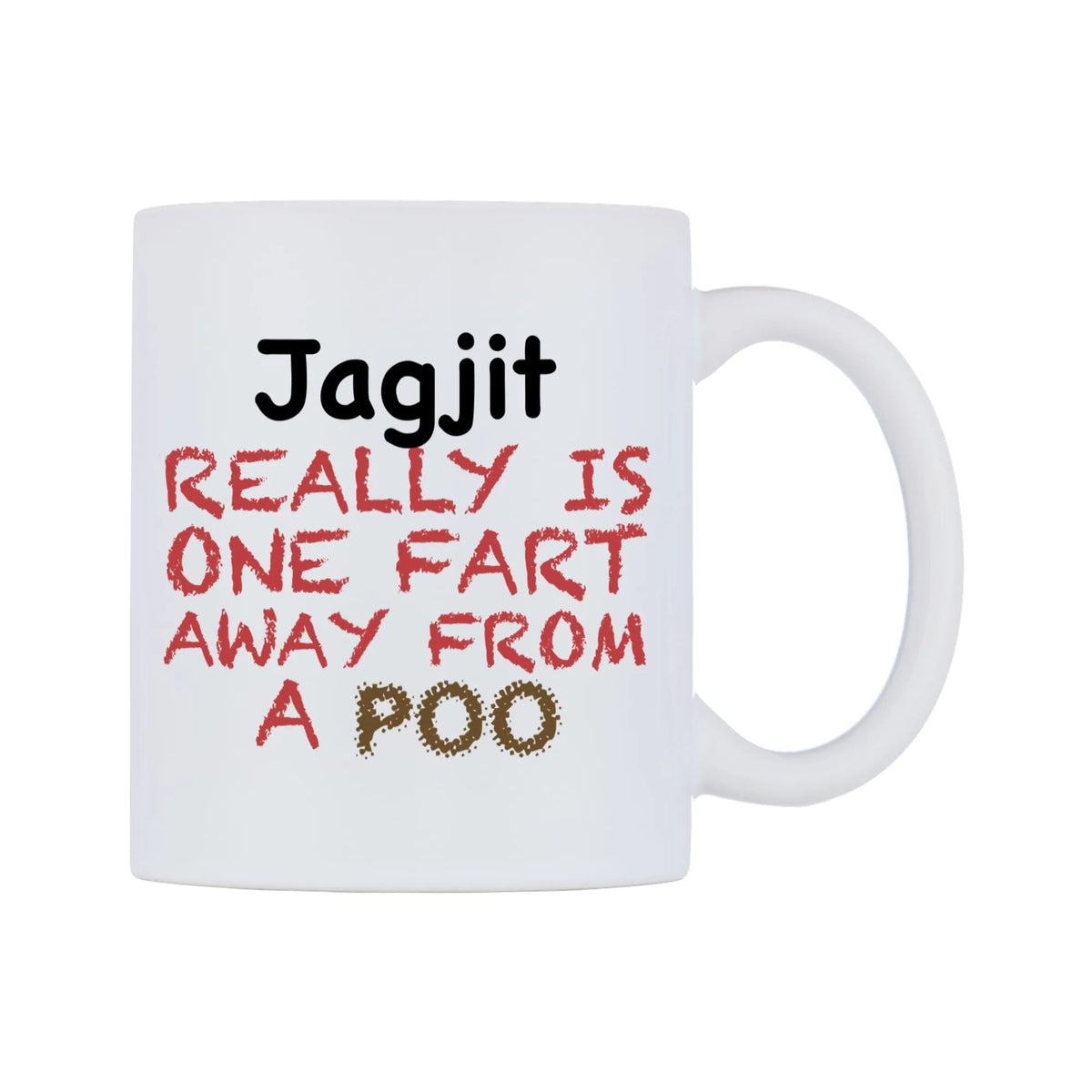 Jagjit Really is ONE Fart Away from A Poo Mug — mug, left side, on a white background