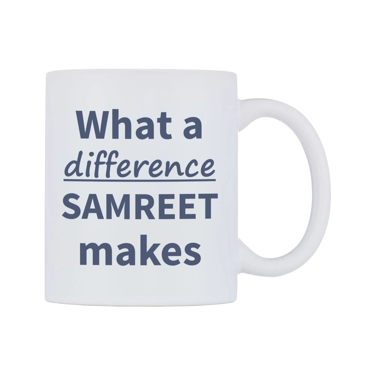 What a difference SAMREET makes Mug — mug, left side, on a white background